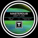 Masterdub - Deep Flare (Original Mix)