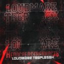 LOUDMARE & tr6pl6s6x - Непосредственность