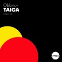 Oblomov - Taiga