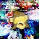 Shugz vs. David Forbes vs. Paul Denton - Monkey Push The Button For 12K.MCG (Icedream Mashup)