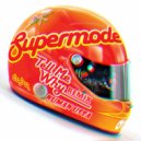 Supermode - Tell Me Why