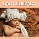 Baby Sleep Music & Baby Lullaby & Baby Lullaby Academy - Soft Piano Baby Lullaby ()