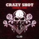 Ceezar & Zaac - Crazy Shot ()