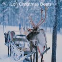 Lofi Christmas Beats - O Holy Night - Lofi Christmas ()