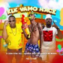 D León Otra Vez & El Choco No Mueka & Haraca Kiko - Klk Vamo Hace ()