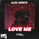 Alex Menco - Love Me (Original Mix)
