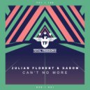 Julian Florent & Gadom - Can\'t No More (Radio Edit)