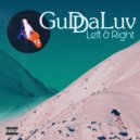 Gudda Luv - Left & Right