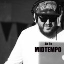 Dj StasoV - Go to Midtempo Mix ()