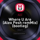 A2Z - Where U Are