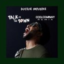 DOCTOR IMPOSTER  - Talk of the Town (Cool Company Remix)