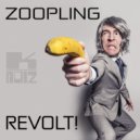 ZOOPLING - Revolt! ()