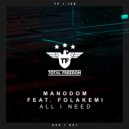 Manodom & Folakemi - All I Need (Radio Edit)