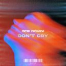Geri Domini - Don\'t Cry (Extended Mix)