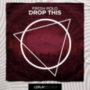 Fresh Polo - Bring Me Back (Original Mix)