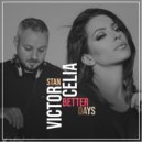 Victor Stan ft. Celia - Better Days (Extended Mix)