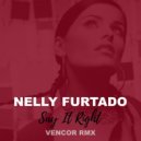 Nelly Furtado - Say It Right