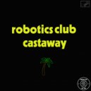 Robotics Club - Castaway (Original mix)