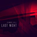 Diamos Roll - Last Night (Sorrow Leads to Salvation Remix)