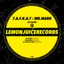 T.A.F.K.A.T. & Mr. Maro - Bad Bones (Original Mix)