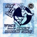 Spinzo  - Kick it (Duplex Remix)