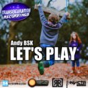 Andy Bsk & Homma Honganji - Let's Play
