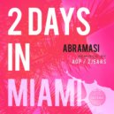 Abramasi - 2 Days In Miami ()