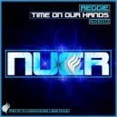 Reggie - Time On Our Hands (Radio Edit)