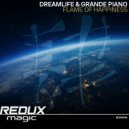 DreamLife & Grande Piano - Flame Of Happiness (Original Mix)