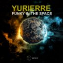 Yurierre - I Got The Groove (Original Mix)