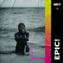 Epic! - I\'ll Wait (Original Mix)