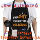 John Alishking - Torpeda