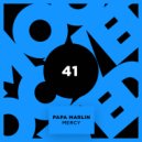Papa Marlin - Mercy (Original Mix)