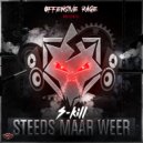 S-KILL - Steeds Maar Weer (Original Mix)