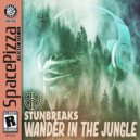 Stunbreaks - Wander In The Jungle (Original Mix)