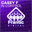 Casey F - In Control (Original Mix)