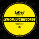 LaFred - Where Is It (Original Mix)