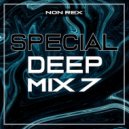 Dj Non Rex - Special Deep Mix - 007