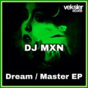 DJ MXN - Master (Original Mix)