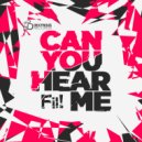 Fil! - Can You Hear Me ()