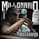 Millonario - Chingo De Cheve