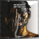 Raw Underground - Don\'t Hold Back (Original Mix)
