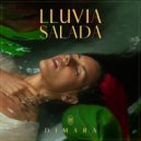 Dimara - Lluvia Salada