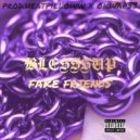 blesssup - FAKE FRIENDS