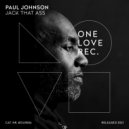 Paul Johnson - Jack That Ass