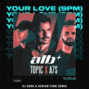 ATB, Topic, A7S - Your Love