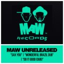 MAW Unreleased - Sax You (Original Mix)