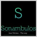 Jose Vilches - The way