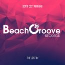 The Lost DJ - Don't Cost Nothing