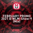 SAlANDIR - FEBRUARY PROMO 2021 @ WLM-Show-9 ()